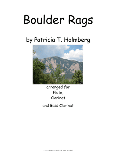 Boulder Rags - Arranged for Flute, Clarinet and Bass Clarinet MASTER SCORE