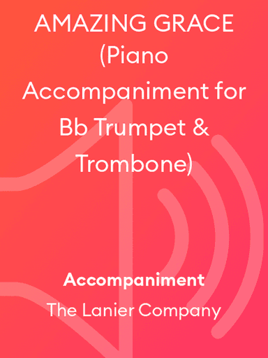 AMAZING GRACE (Piano Accompaniment for Bb Trumpet & Trombone)