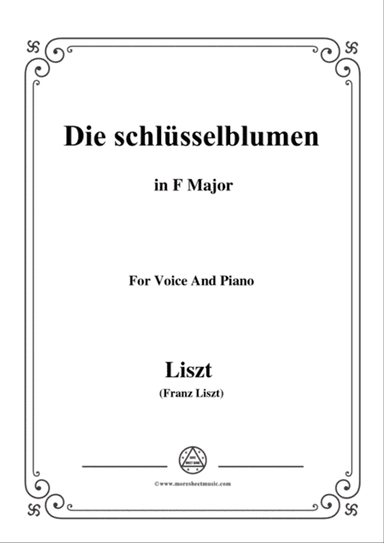 Liszt-Die schlüsselblumen in F Major,for Voice and Piano