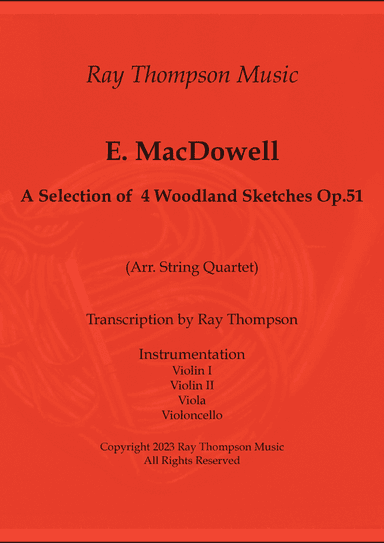 MacDowell: A Selection of 4 Woodland Pieces Op.51 (Nos 1,4,5 and 7) - string quartet