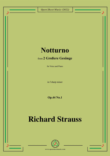 Richard Strauss-Notturno,in f sharp minor,Op.44 No.1,for Voice and Piano