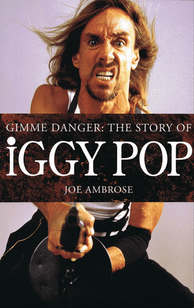 Gimme Danger: The Story of Iggy Pop