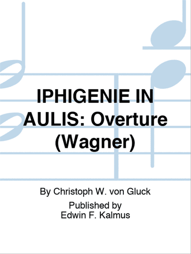 IPHIGENIE IN AULIS: Overture (Wagner)