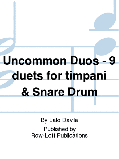 Uncommon Duos - 9 duets for timpani & Snare Drum