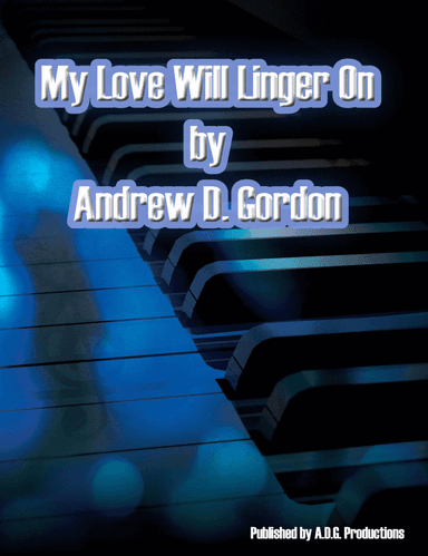 My Love Will Linger On