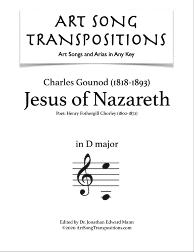 GOUNOD: Jesus of Nazareth (transposed to D major)