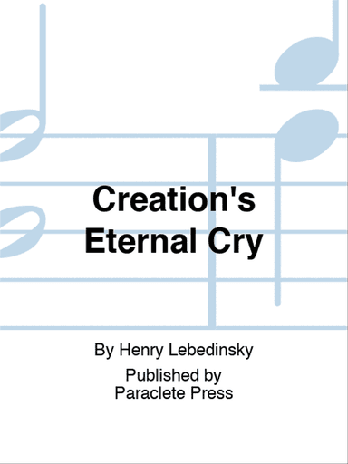 Creation's Eternal Cry