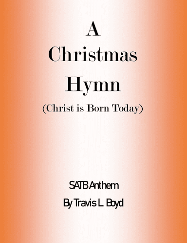 A Christmas Hymn (SATB anthem)