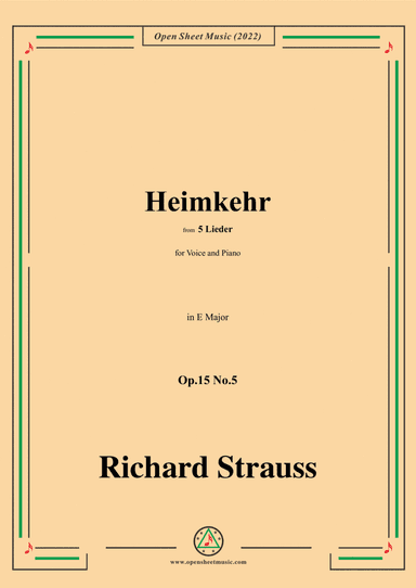Richard Strauss-Heimkehr,in E Major,Op.15 No.5,from 5 Lieder,for Voice and Piano