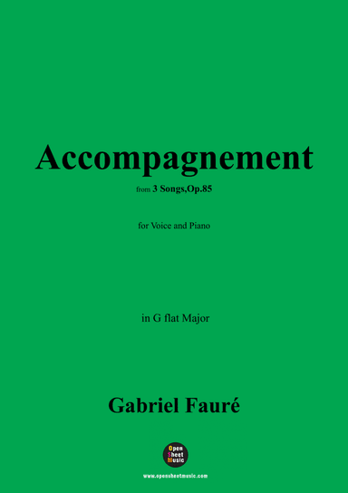 G. Fauré-Accompagnement,in G flat Major,Op.85 No.3