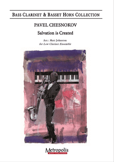 Salvation is Created for Low Clarinet Choir