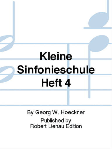 Kleine Sinfonieschule Heft 4