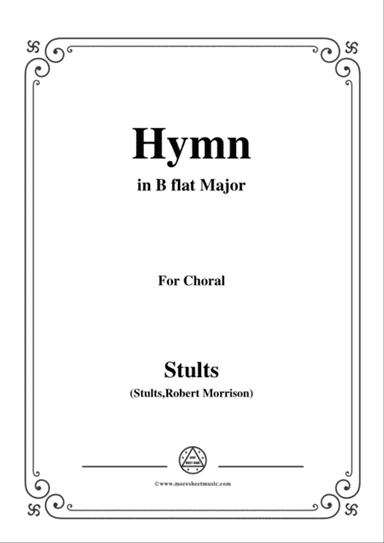 Stults-The Story of Christmas,No.5,Hymn,While Shepherds Watched Their Flocks,in B flat Major,for Cho