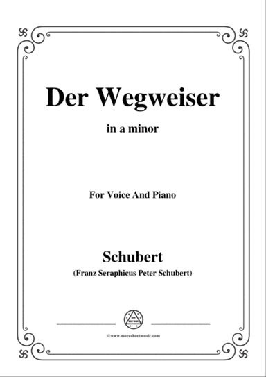 Schubert-Der Wegweiser,from 'Winterreise',Op.89(D.911) No.20,in a minor,for Voice&Pno