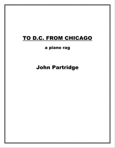 To D.C. from Chicago - a piano rag