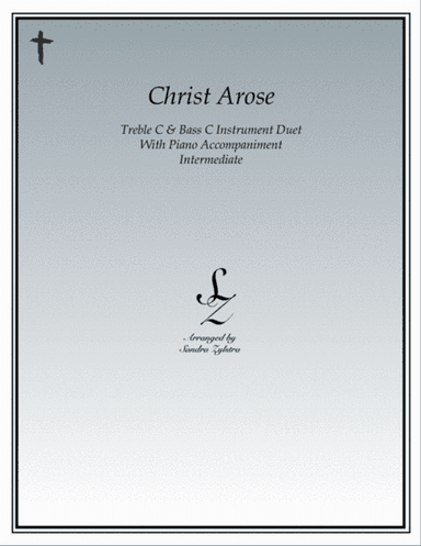 Christ Arose (treble and bass C instrument duet)