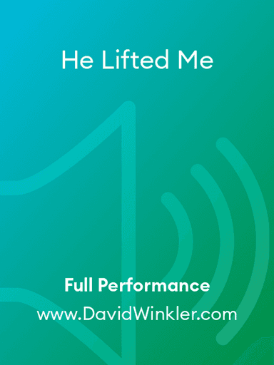 He Lifted Me