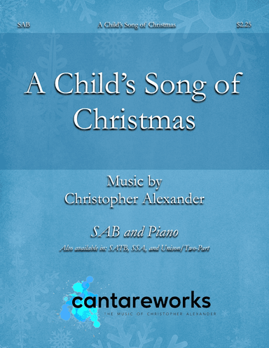 A Child's Song of Christmas (SAB)