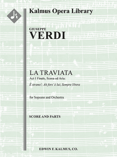 La Traviata: Act I Finale, Scena ed Aria: Ah fors' e lui; Sempre libera (soprano) (excerpt)