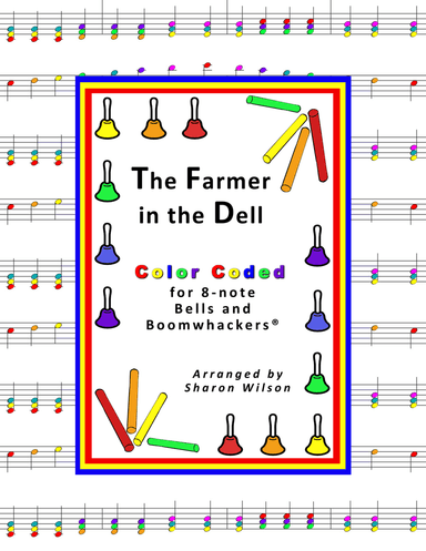 “The Farmer in the Dell” for 8-note Bells and Boomwhackers® (with Color Coded Notes)