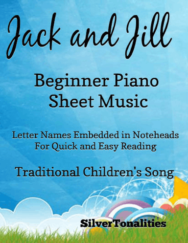Jack and Jill Beginner Piano Sheet Music