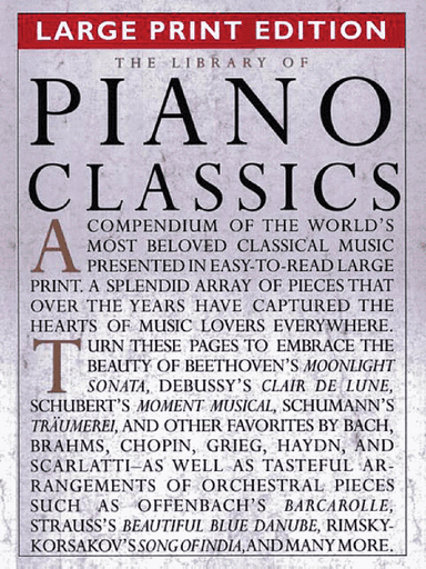 The Library of Piano Classics - Large Print Edition