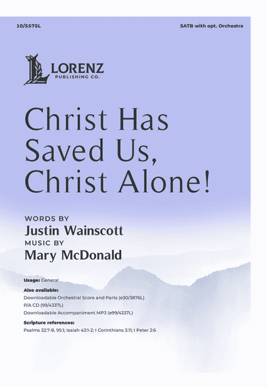 Christ Has Saved Us, Christ Alone