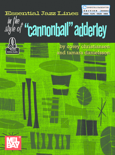 Essential Jazz Lines in the Style of Cannonball Adderly, C Instrument