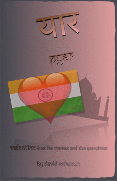 प्यार (Pyar, Hindi for Love), Clarinet and Alto Saxophone Duet