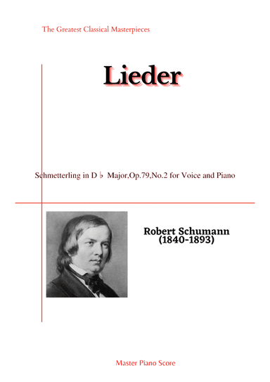 Schumann-Schmetterling in Dâ™ Major,Op.79,No.2 for Voice and Piano