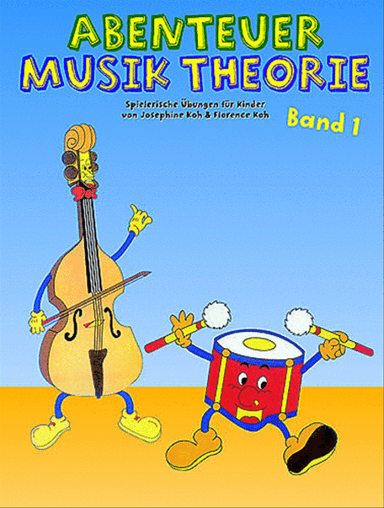 Abenteuer Musik Theorie: Band 1