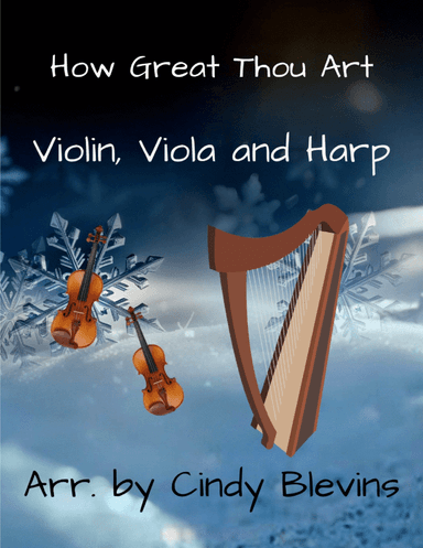 How Great Thou Art, for Violin, Viola and Harp