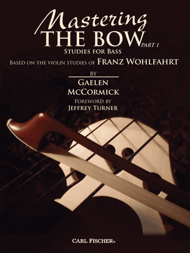 Mastering the Bow (Part 1)
