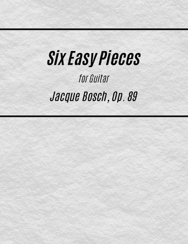 Six Easy Pieces for Guitar