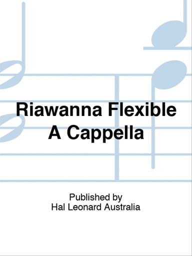 Riawanna Flexible A Cappella