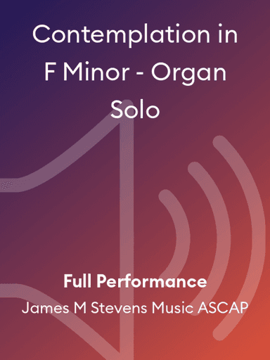 Contemplation in F Minor - Organ Solo