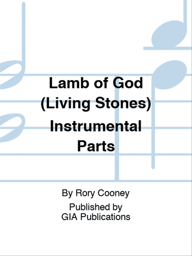 Lamb of God (Living Stones) Instrumental Parts