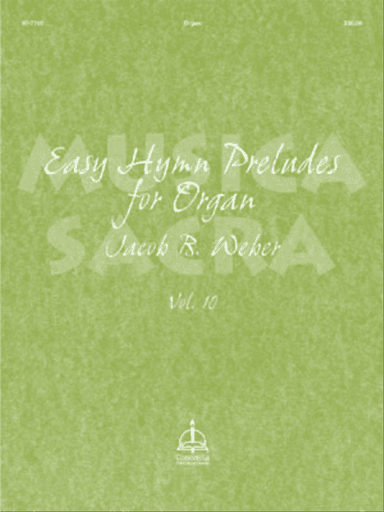 Musica Sacra: Easy Hymn Preludes for Organ, Vol. 10