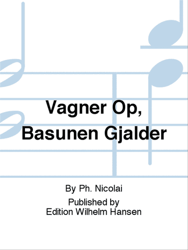 VÃ¥gner Op, Basunen Gjalder
