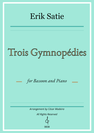 Three Gymnopedies by Satie - Bassoon and Piano (Full Score and Parts)