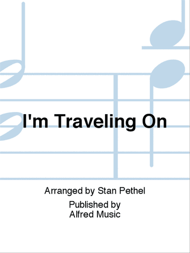 I'm Traveling On