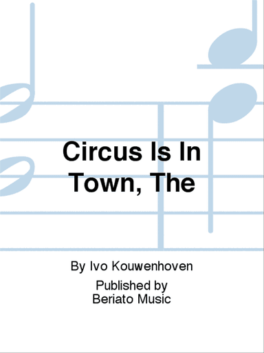 Circus Is In Town, The