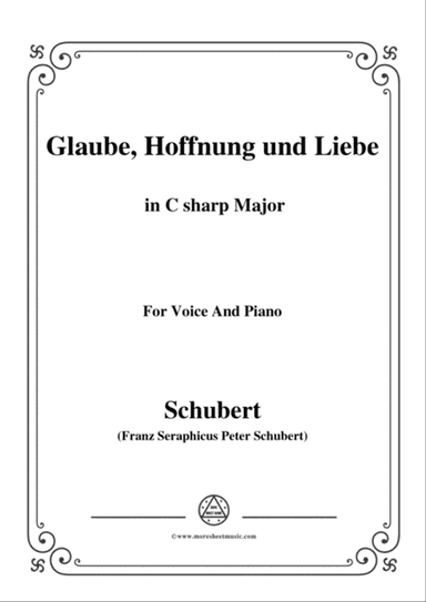 Schubert-Glaube,Hoffnung und Liebe,Op.97,in C sharp Major,for Voice&Piano