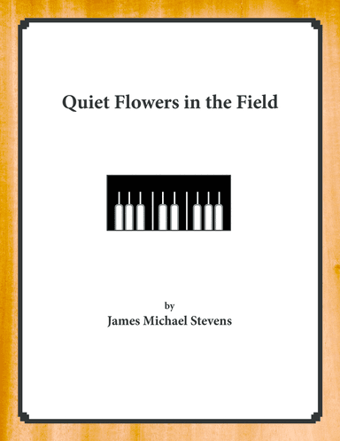 Quiet Flowers in the Field
