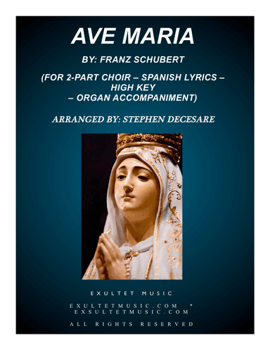 Ave Maria (Spanish Lyrics - for 2-part choir - High Key - Organ)