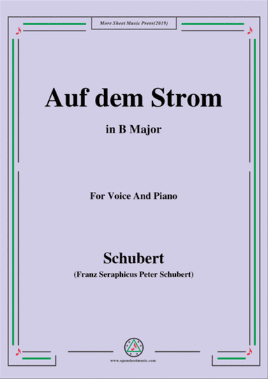 Schubert-Auf dem Strom,Op.119,in B Major,for Voice&Piano