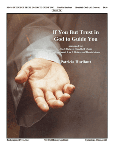 If You But Trust In God to Guide You