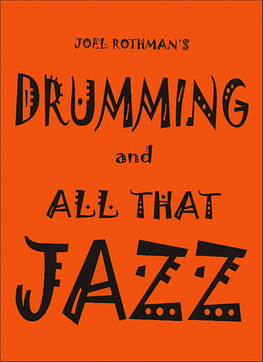 Drumming And All That Jazz