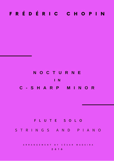 Nocturne No.20 in C Sharp minor - Flute Solo, Strings and Piano (Full Score and Parts)