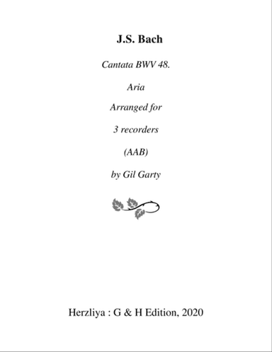 Aria: Ach, lege das Sodom der sündlichen Glieder from cantata BWV 48 (arrangement for 3 recorders)